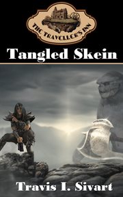 Tangled Skein : A Dimension Spanning, Time Traveling, Reality Jumping Adventure cover image
