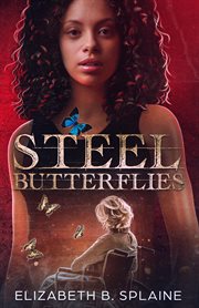 Steel butterflies cover image