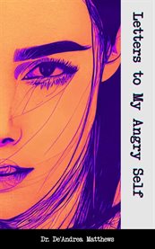 Letters to My Angry Self cover image