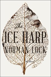 The Ice Harp : American Novels cover image