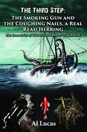 The Third Step - The Smoking Gun and the Coughing Nails, a Real Read Herring cover image
