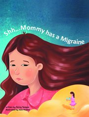 Shh... mommy has a migraine cover image