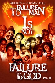 Failure to man is not failure to god cover image