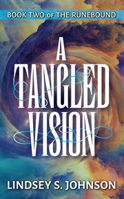 A tangled vision cover image