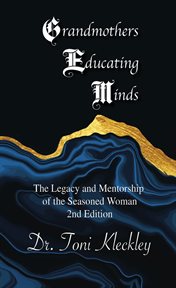Grandmothers Educating Minds, 2nd Edition cover image