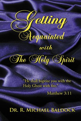 Cover image for Getting Acquainted With The Holy Spirit