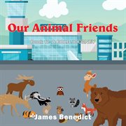 Our animal friends. A BOLD JOURNEY cover image