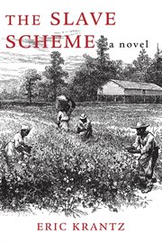 The slave scheme : a novel cover image