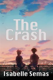 The crash. A United Lands Novel cover image