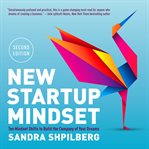 New startup mindset : ten mindset shifts to build the company of your dreams cover image
