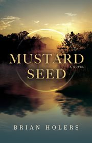 Mustard seed : a novel cover image