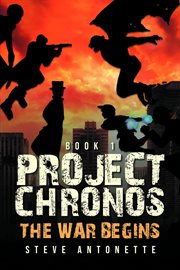 Project chronos. The War Begins cover image