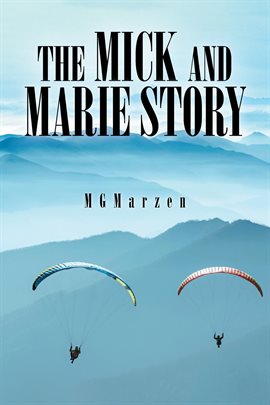 Cover image for The Mick and Marie Story