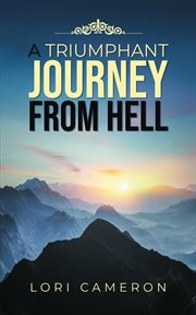 A triumphant journey from hell cover image
