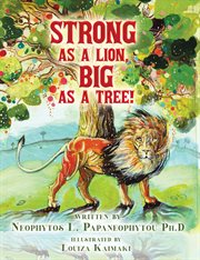 Strong as a lion, big as a tree! cover image