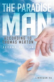 The paradise man : according to Thomas Merton cover image