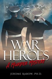 War heroes. A Murder Mystery cover image