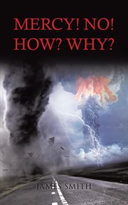 Mercy! no! - how? why? cover image