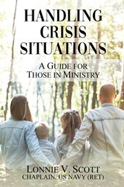 Handling crisis situations. A Guide for Those in Ministry cover image