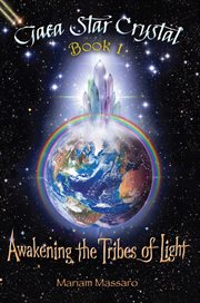 Gaea star crystal : awakening the tribes of light cover image