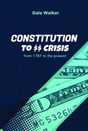 Constitution to crisis cover image