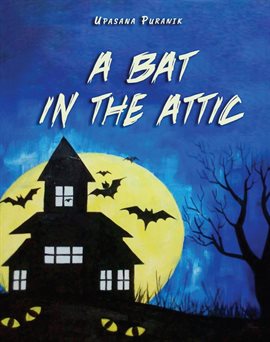 Cover image for A Bat in the Attic