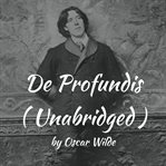 De profundis ; : and other prison writings cover image