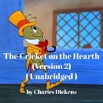 The cricket on the hearth (version 2) cover image