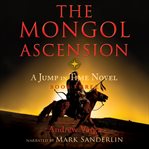 The Mongol Ascension cover image