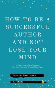 How to be a successful author and not lose your mind cover image