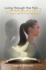 Living through the pain… victoriously cover image