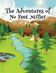 The adventures of no feet miller cover image