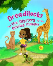 Dreadilocks and the mystery of the missing mangos cover image