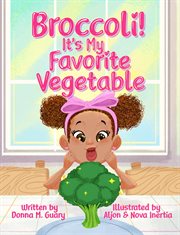 Broccoli! it's my favorite vegetable cover image