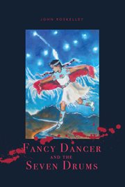 Fancy Dancer and the Seven Drums cover image