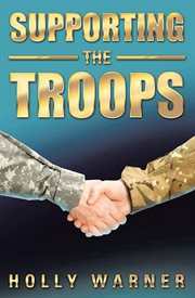 Supporting the troops cover image