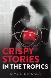 Crispy stories in the tropics cover image