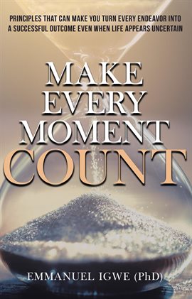 Cover image for Make Every Moment Count