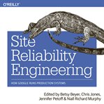 Site reliability engineering: how google runs production systems cover image