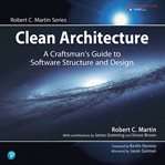 Clean architecture: a craftsman's guide to software structure and design cover image