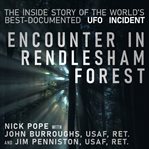 Encounter in rendlesham forest: the inside story of the world's best-documented ufo incident cover image