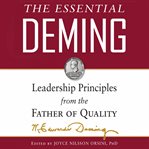 The essential deming leadership principles from the father of quality cover image