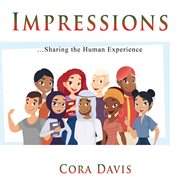 Impressions. Sharing the Human Experience cover image