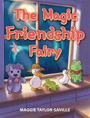 The magic friendship fairy cover image