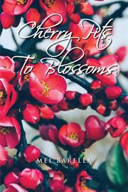 Cherry pits to blossoms cover image