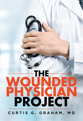 Cover image for The Wounded Physician Project