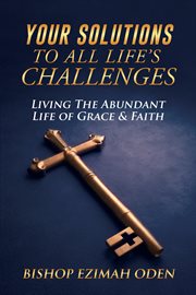 Your solutions to all life's challenges cover image