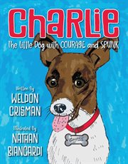 Charlie, the little dog with courage and spunk cover image