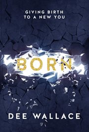 Born giving birth to a new you cover image