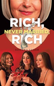 Rich, never married, rich cover image